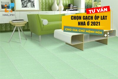 Chọn gạch ốp lát cho gia chủ mệnh Hỏa năm 2021 hợp phong thủy