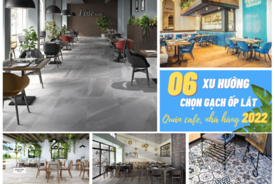 6 Xu hướng chọn gạch ốp lát trong quán cafe, nhà hàng 2022